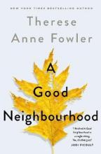 A Good Neighbourhood - Fowler, Therese Anne