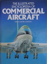 The Illustrated Encyclopedia of Commercial Aircraft - Gunston, Bill (editor)