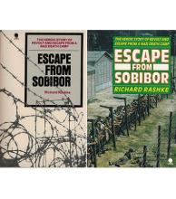 Escape from Sobibor - The Heroic Story of Revolt and Escape from a Nazi Death Camp - Rashke, Richard