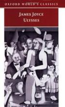 Ulysses - Oxford World's Classics - Joyce, James