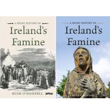 A Short History of Ireland's Famine - O'Donnell, Ruan