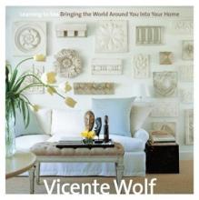 Learning to See - Bringing the World Around You Into Your Home - Wolf, Vicente