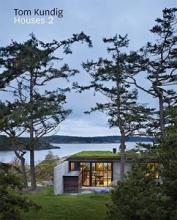 Tom Kundig - Houses 2 - Kundig, Tom and Pallasmaa, Juhani (foreword) and Friedman, Daniel (contributions)