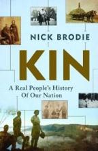 Kin - A Real People's History of Our Nation - Brodie, Nick