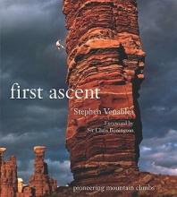 First Ascent - Pioneering Mountain Climbs - Venables, Stephen