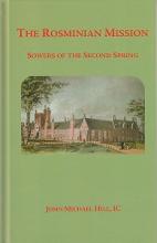 The Rosminian Mission - Sowers Of The Second Spring - Hill, John Michael