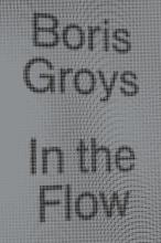In The Flow - Groys, Boris