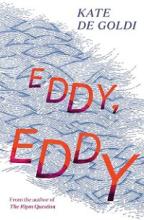Eddy, Eddy - De Goldi, Kate