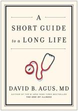 A Short Guide to a Long Life - Agus, David B., MD.