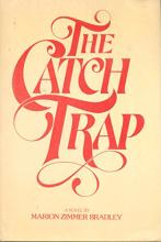 The Catch Trap - First Edition - Bradley, Marion Zimmer