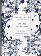 At Large and at Small: Confessions of a Literary Hedonist  - Fadiman, Anne 