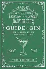 The Curious Bartender's Gin Palace - Stephenson, Tristan