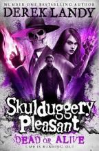 Dead or Alive - Skulduggery Pleasant - Landy, Derek