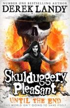 Until the End - Skulduggery Pleasant - Landy, Derek