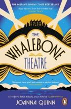 The Whalebone Theatre - Quinn, Joanna