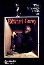 The Strange Case of Edward Gorey - M. H., Linscott