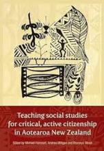 Teaching Social Studies for Critical, Active Citizenship in Aotearoa New Zealand - Harcourt, Michael