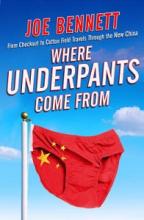 Where Underpants Come From - Bennett, Joe