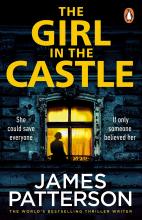 The Girl in the Castle  - Patterson, James