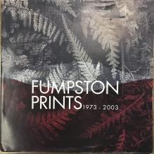 Fumpston Prints 1973-2003 - Fumpston, Rodney and Rankin, Elizabeth