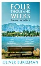Four Thousand Weeks: Time and How to Use it  - Burkeman, Oliver