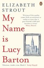 My Name Is Lucy Barton - Strout , Elizabeth