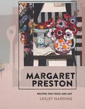 Margaret Preston - Recipes for Food and Art - Harding, Lesley