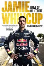 Drive of a Lifetime - Whincup, Jamie