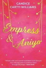 Empress & Aniya - Carty-Williams, Candice