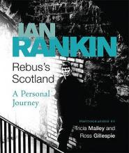 Rebus's Scotland - A Personal Journey - Rankin, Ian