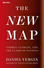 The New Map - Energy, Climate, and the Clash of Nations - Yergin, Daniel