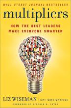 Multipliers - How the Best Leaders Make Everyone Smarter - Wiseman, Liz with McKeown, Greg