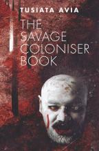 The Savage Coloniser Book - Avia, Tusiata