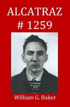 Alcatraz #1259 - Baker, William G.