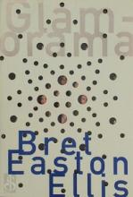 Glamorama - Ellis, Bret Easton