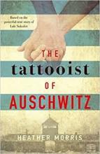 The Tattooist of Auschwitz - Morris, Heather