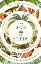 The Age of Seeds - McMillan-Webster, Fiona