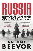 Russia. Revolution and Civil War 1917-1921 - Bevor, Antony