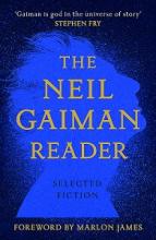The Neil Gaiman Reader  - Gaiman, Neil