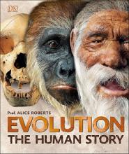 Evolution - The Human Story  - Roberts, Alice
