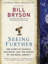 Seeing Further - The Story of Science and the Royal Society - Bryson, Bill (Edited by)