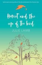 Harriet And The Eye Of The Bird - Lamb, Julie