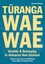 Turangawaewae - Identity and Belonging in Aotearoa New Zealand (Second Edition) - Kahu, Ella (editor)