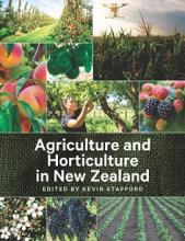 Agriculture and Horticulture in New Zealand - Stafford, Kevin