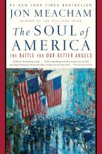 The Soul of America - The Battle for Our Better Angels - Meacham, Jon