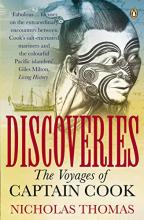 Discoveries - The Voyages of Captain Cook - Thomas, Nicholas