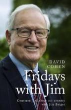 Fridays with Jim - Conversations about our country with Jim Bolger  - Cohen, David