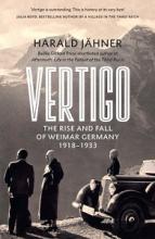 Vertigo - The Rise and Fall of Weimar Germany  - Jähner, Harald