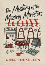 The Mystery of the Missing Ministers  - Poekeleen, Gina 