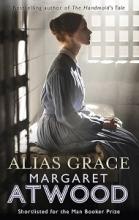Alias Grace - Atwood, Margaret